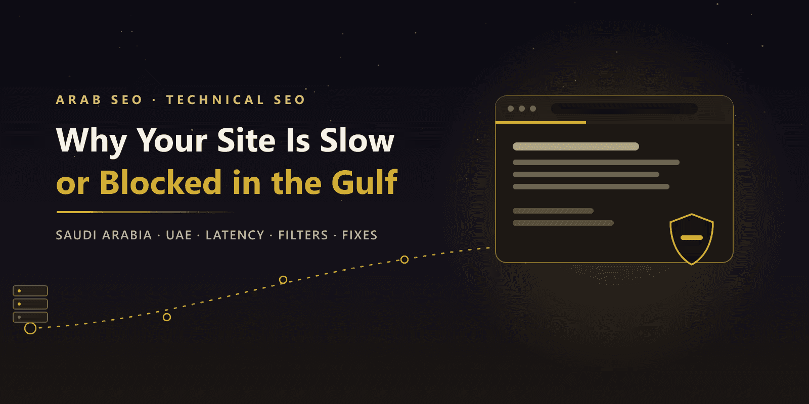 Why Is Your Website Slow or Blocked in Saudi Arabia and the UAE? Causes and Fixes